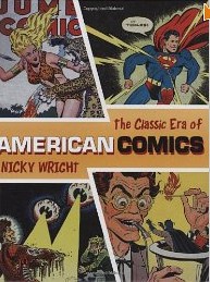 Wright The Classic Era of American Comics